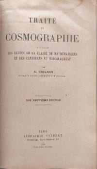 Traite de cosmographie a l'usage des eleves de la classe de mathematiques et des candidats au baccalaureat