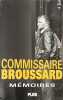 Commissaire Broussard - M&eacute;moires. Broussard