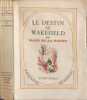 Le destin de wakefield/ frontispice de andr&eacute; delfau/EO traduction fran&ccedil;aise numerot&eacute;e. Mazo de la Roche