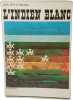 L'indien blanc. Walter O'MEARA