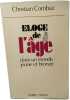 Eloge de l'&acirc;ge dans un monde jeune et bronz&eacute;. Christian Combaz