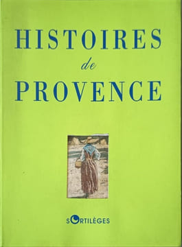 Histoire De Provence. Leroy Jérôme
