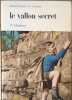 Le vallon secret illustrations de H.M Horder. N. Chauncy