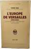 L'Europe de Versailles (1919-1939). Pierre Rain