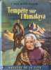 Temp&ecirc;te sur l'Himalaya. F. Van Wyck Mason