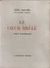 Le cœur br&ucirc;l&eacute; - num&eacute;rot&eacute; 1982/2000. L&eacute;on Daudet