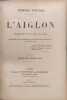 L'Aiglon. EDMOND ROSTAND
