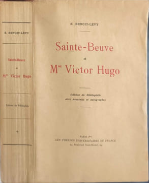 Sainte-beuve et Mme Victor Hugo/ edition de bibliophile numérotée avec portraits et autographes. E. Benoit-Levy