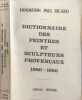 Dictionnaire des peintres et sculpteurs proven&ccedil;aux 1880-1950. Collectif