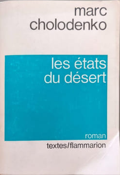 Les états du désert. marc cholodenko