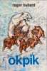Okpik " le hibou des neiges " ( 20e mille ). roger buliard