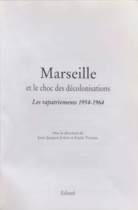 Marseille et le choc des décolonisations