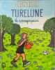 Turelune le cornepipeux. JEAN EFFEL