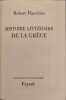 Histoire litt&eacute;raire de la Gr&egrave;ce. Robert Flaceli&egrave;re