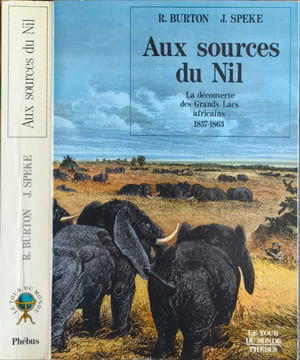 Aux sources du Nil - La découverte des grands lac africains 1857-1863. Speke J. Burton R