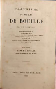 Essai sur la vie du marquis de Bouillé. René de Bouillé