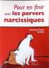 Pour en finir avec les pervers narcissiques. Dominique-France Tayebaly