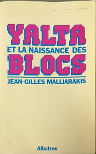 Yalta et la naissance des blocs
