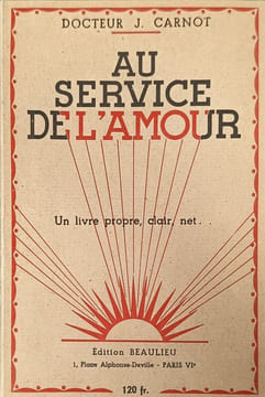 Au service de l'amour édition pour les jeunes gens. Docteur J. Carnot