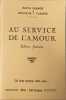 Au service de l'amour &eacute;dition f&eacute;minine. &Eacute;dith Carnot et Docteur J. Carnot
