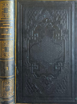 La raison philosophique et la raison catholique. Conférences prêchées à Paris dans l'année 1851 ( 2tomes). Le T. R. P. Ventura de Raulica
