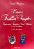 Histoires de familles royales/ imperatrice josephine -louis philippe et leurs descendances de 1800 &agrave; nos jours. Chaffanjon Arnaud