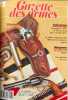 Les armes - la gazette des armes N&deg;164 165 168 160 155. Colelctif
