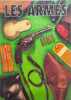 Les armes - la gazette des armes N&deg;164 165 168 160 155. Colelctif