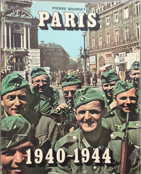 Paris 1940-1944 +mille neuf cent quarante-mille neuf cent quarante-quatre. Bourget Pierre