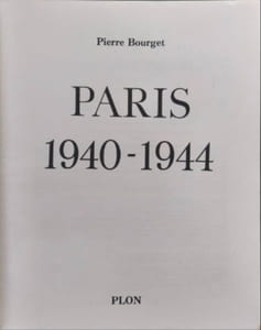 Paris 1940-1944 +mille neuf cent quarante-mille neuf cent quarante-quatre