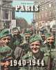 Paris 1940-1944 +mille neuf cent quarante-mille neuf cent quarante-quatre. Bourget Pierre