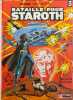 tarhn prince des etoiles 3/Bataille pour staroth. Dufosse Bernard