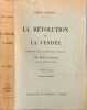 La R&eacute;volution et la Vend&eacute;e - les deux patries ( janvier1789 &agrave; aout 1793). &Eacute;mile Gabory