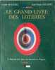 Le grand livre des loteries - Histoire des jeux de hasard en France. Descoti G&eacute;rard  Guilbert Jean-Claude