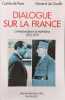 Dialogue sur la France. Correspondance et entretiens (1953-1970). Orl&eacute;ans Henri D'  De Gaulle Charles