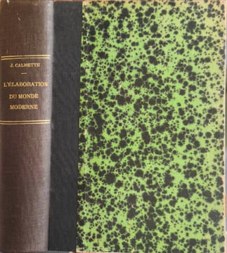 L'élaboration du monde moderne. Joseph Calmette