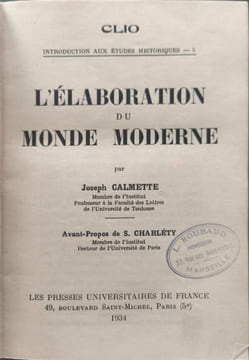 L'élaboration du monde moderne. Joseph Calmette