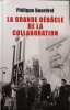 La grande d&eacute;b&acirc;cle de la Collaboration : 1944-1948. Bourdrel Philippe