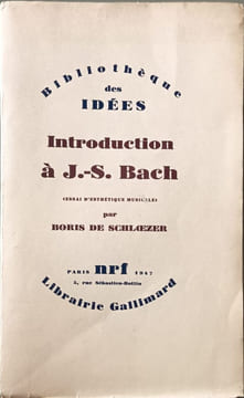 Introduction à J.-S. Bach ( essai d'esthétique musicale). Boris de Schloezer