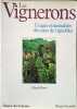 Les VigneronsUsages et mentalit&eacute;s des pays de vignobles. Claude Royer