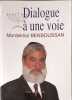 Dialogue &agrave; une voix. Bensoussan Mord&eacute;kha&iuml;