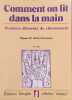 Comment on lit dans la main : Premiers &eacute;l&eacute;ments de chiromancie. Papus