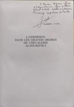L'admission dans les grands ordres de chevalerie aujourd'hui ( dédicacé par l'auteur). Michel ANDRÉ