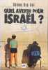 Quel avenir pour israel. Ben-Ami Shlomo