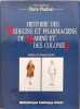 Histoire des m&eacute;decins et pharmaciens de marine et des colonies. Pluchon  Pierre
