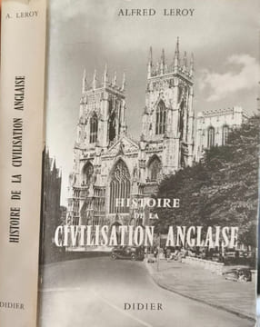 Histoire de la civilisation anglaise. Alfred Leroy