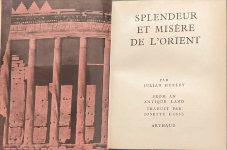 Splendeur et misère de l'Orient. Julian Huxley