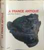 La France antique. Henri-Paul Eydoux