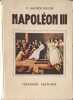 Napol&eacute;on III Hors texte en couleurs (ouvrage orn&eacute; de 150 photographies). R. Laborde-Guiche