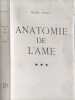 Anatomie de l'&acirc;me (3 tomes) complet. Henri S&eacute;bag
